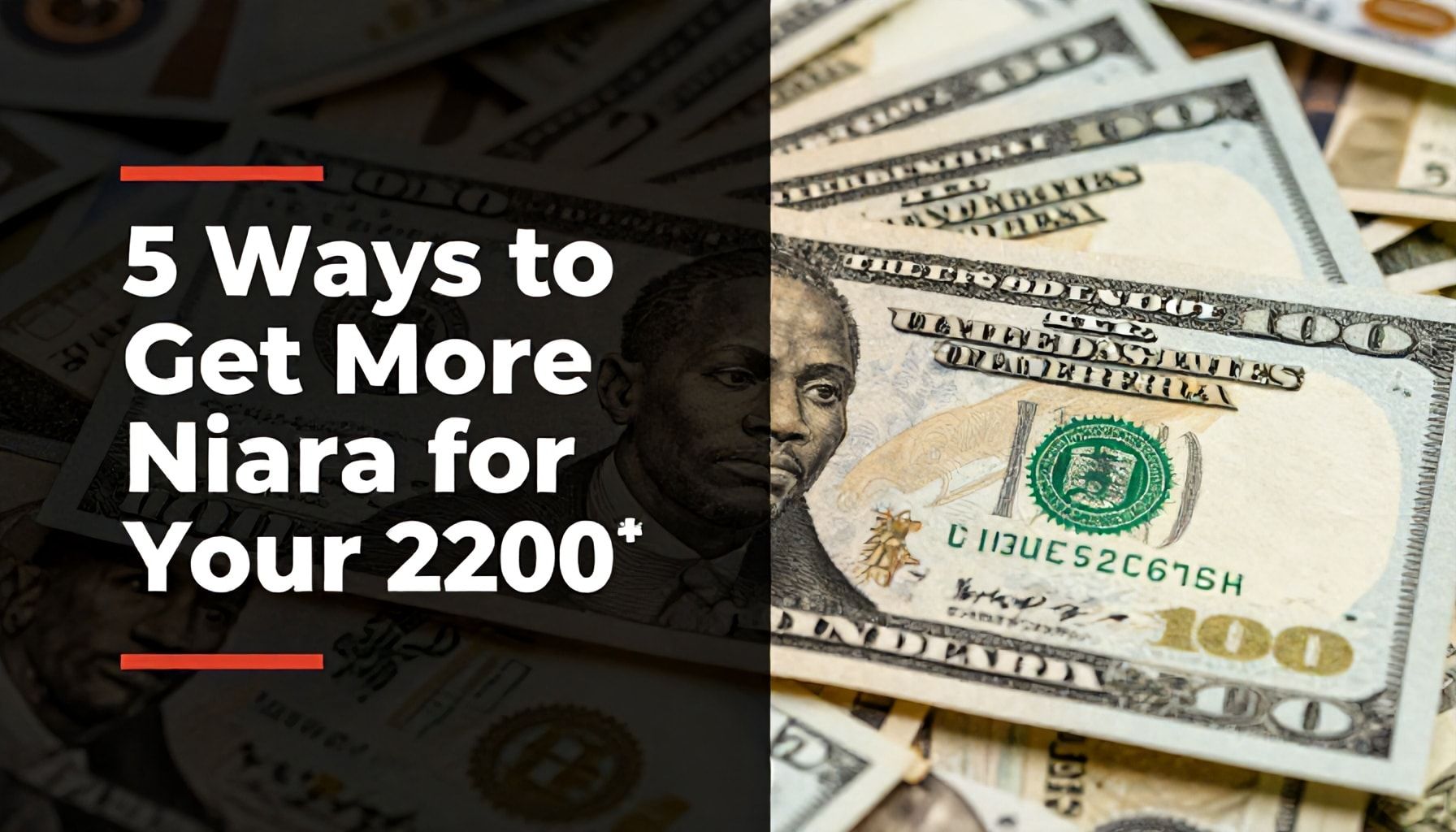 5 Ways to Get More Naira for Your $200*