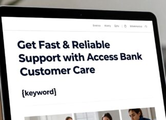 Get Fast & Reliable Support with Access Bank Customer Care