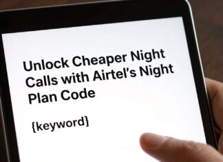 Unlock Cheaper Night Calls with Airtel’s Night Plan Code