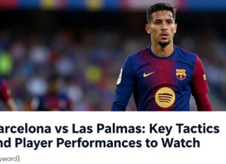 Barcelona vs Las Palmas: Key Tactics and Player Performances to Watch