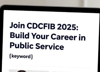 Join CDCFIB 2025: Build Your Career in Public Service