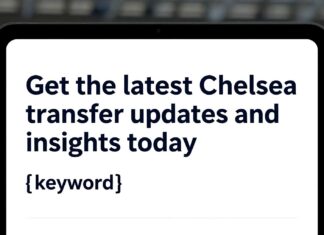 Get the latest Chelsea transfer updates and insights today