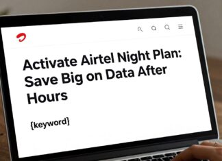 Activate Airtel Night Plan: Save Big on Data After Hours