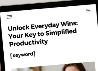 Unlock Everyday Wins: Your Key to Simplified Productivity
