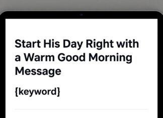Start His Day Right with a Warm Good Morning Message