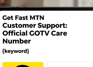 Get Fast MTN Customer Support: Official GOTV Care Number