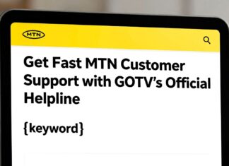 Get Fast MTN Customer Support with GOTV’s Official Helpline