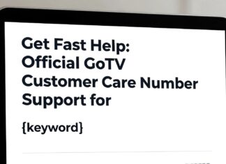 Get Fast Help: Official GoTV Customer Care Number for Support