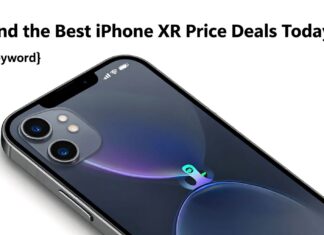 Find the Best iPhone XR Price Deals Today