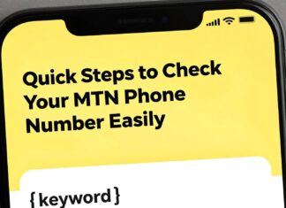 Quick Steps to Check Your MTN Phone Number Easily