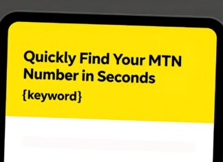 Quickly Find Your MTN Number in Seconds