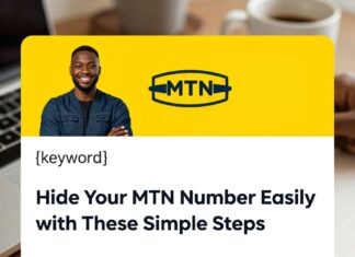Hide Your MTN Number Easily with These Simple Steps