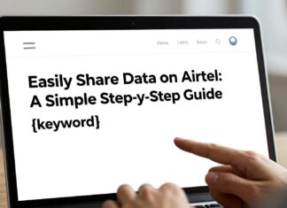 Easily Share Data on Airtel: A Simple Step-by-Step Guide