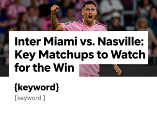 Inter Miami vs. Nashville: Key Matchups to Watch for the Win