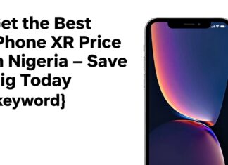 Get the Best iPhone XR Price in Nigeria – Save Big Today