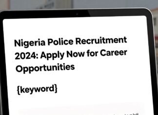 Nigeria Police Recruitment 2024: Apply Now for Career Opportunities