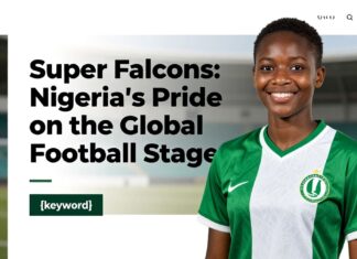Super Falcons: Nigeria’s Pride on the Global Football Stage