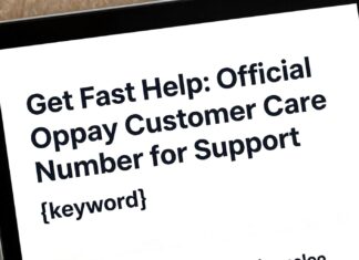 Get Fast Help: Official Opay Customer Care Number for Support