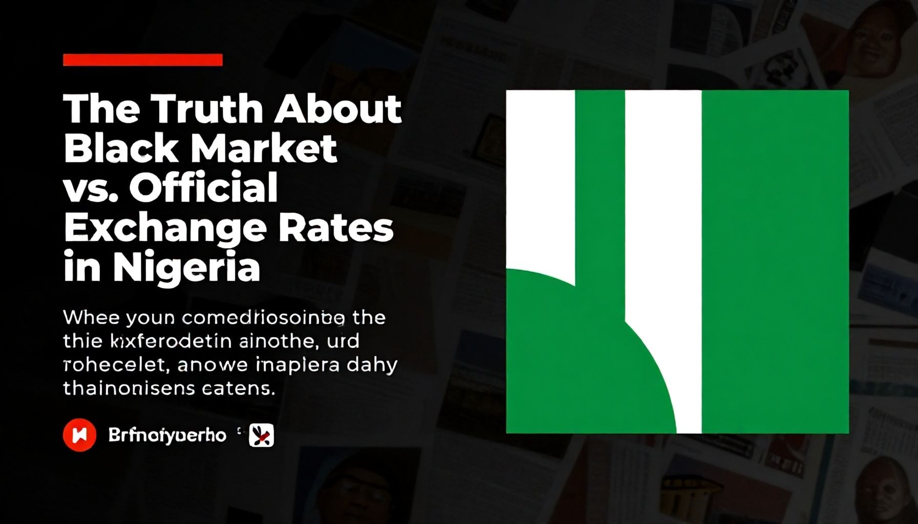 The Truth About Black Market vs. Official Exchange Rates in Nigeria*