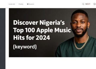 Discover Nigeria’s Top 100 Apple Music Hits for 2024
