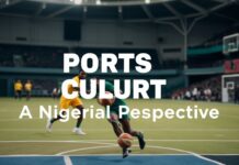 The Intersection of Sports and Global Culture: A Nigerian Perspective The Intersection of Sports and Global Culture: A Nigerian Perspective