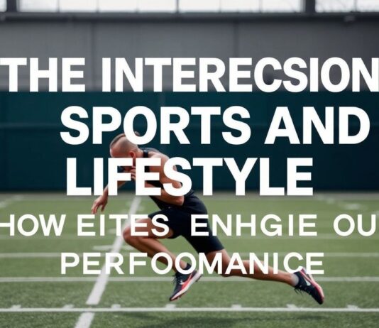 The Intersection of Sports and Lifestyle: How Athletes Elevate Their Game The Intersection of Sports and Lifestyle: How Athletes Enhance Their Performance